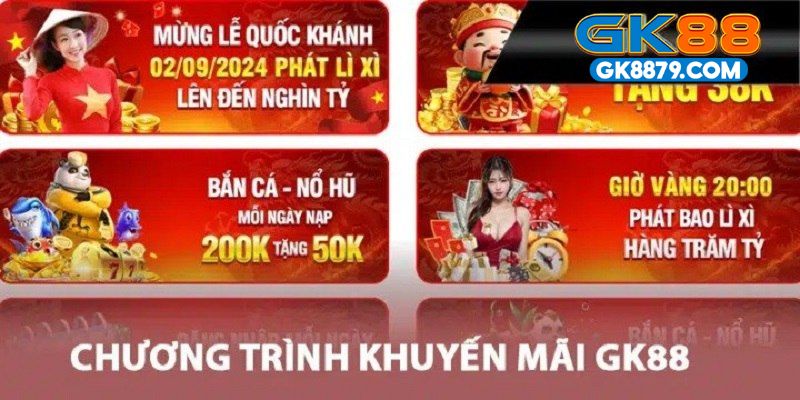 Một số chương trình khuyến mãi GK88 đang được triển khai