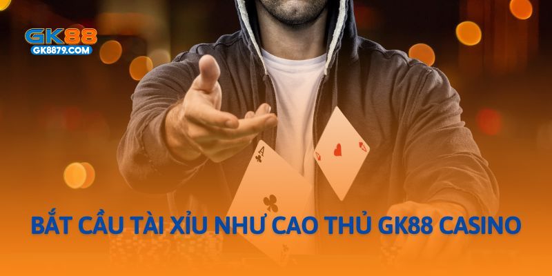 Cao thủ kiếm tiền từ tài xỉu như thế nào?