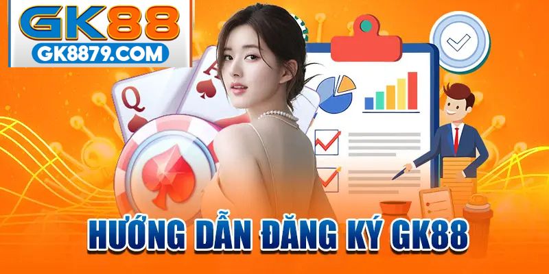 Hướng dẫn các bước tạo tài khoản GK88 nhanh chóng